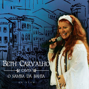 Beth Carvalho canta o samba da Bahia em novo álbum